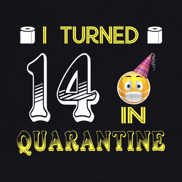I Turned 14 in quarantine Funny face mask Toilet paper by Jane Sky